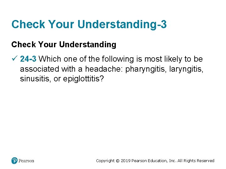 Check Your Understanding-3 Check Your Understanding ü 24 -3 Which one of the following