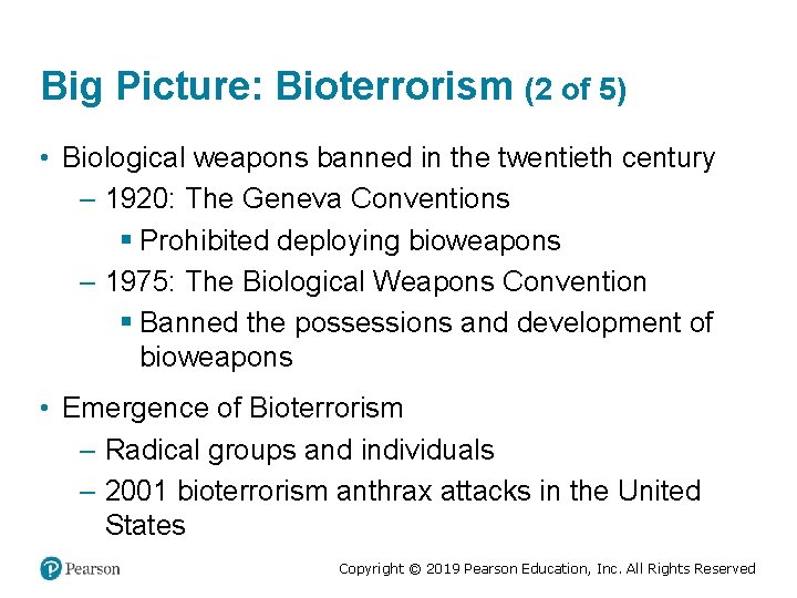 Big Picture: Bioterrorism (2 of 5) • Biological weapons banned in the twentieth century