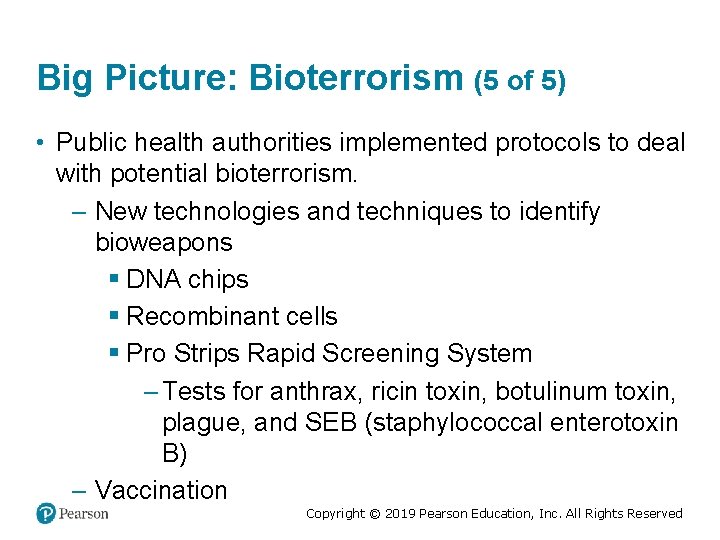 Big Picture: Bioterrorism (5 of 5) • Public health authorities implemented protocols to deal