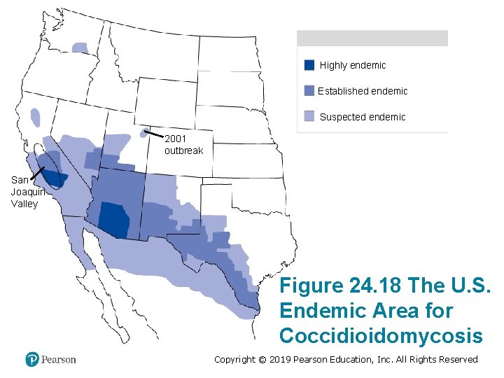 Highly endemic Established endemic Suspected endemic 2001 outbreak San Joaquin Valley Figure 24. 18