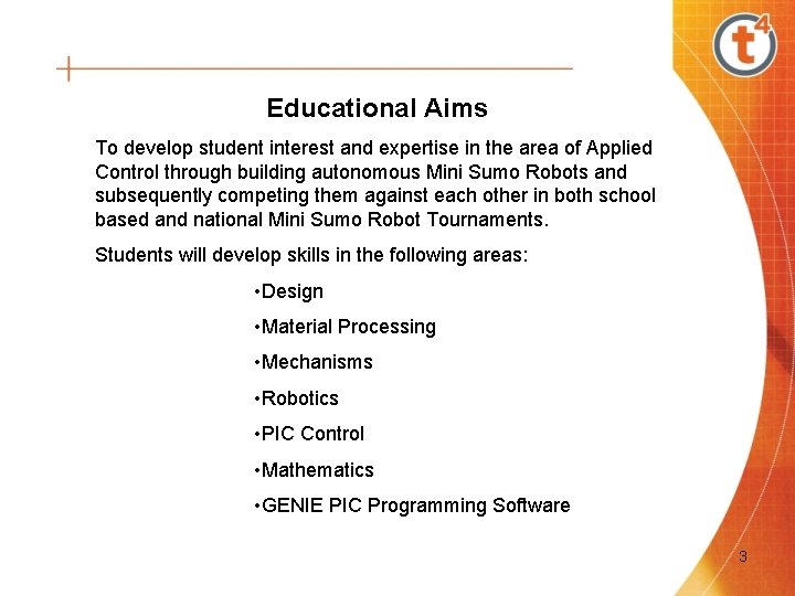 Educational Aims To develop student interest and expertise in the area of Applied Control