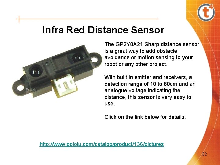 Infra Red Distance Sensor The GP 2 Y 0 A 21 Sharp distance sensor