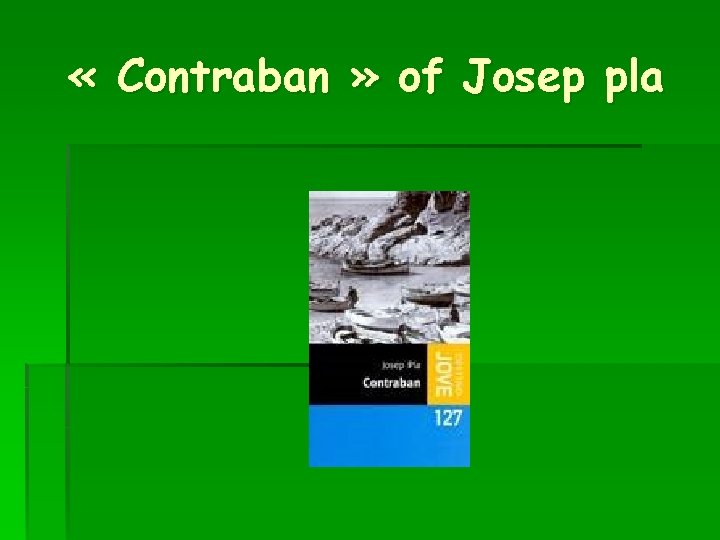  « Contraban » of Josep pla 