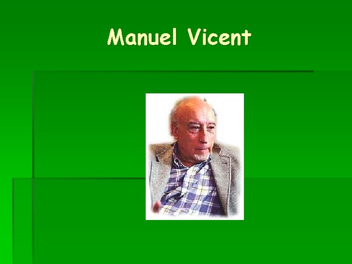 Manuel Vicent 