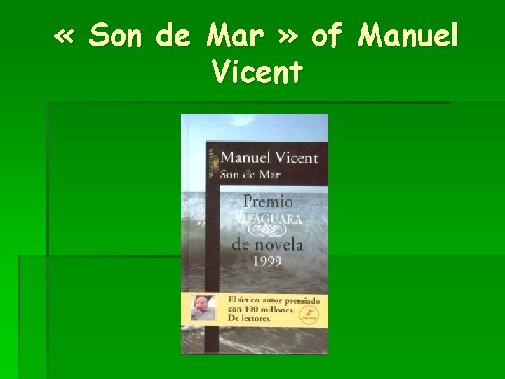  « Son de Mar » of Manuel Vicent 