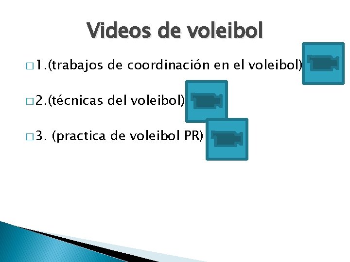 Videos de voleibol � 1. (trabajos de coordinación en el voleibol) � 2. (técnicas