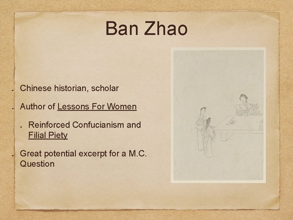 Ban Zhao Chinese historian, scholar Author of Lessons For Women Reinforced Confucianism and Filial