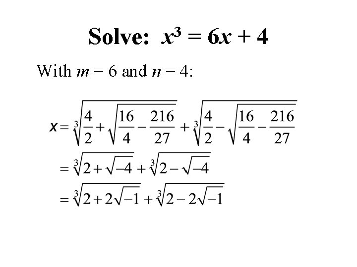 Solve: 3 x = 6 x + 4 With m = 6 and n