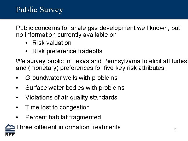 Public Survey Public concerns for shale gas development well known, but no information currently