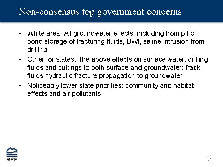 Non-consensus top government concerns • White area: All groundwater effects, including from pit or