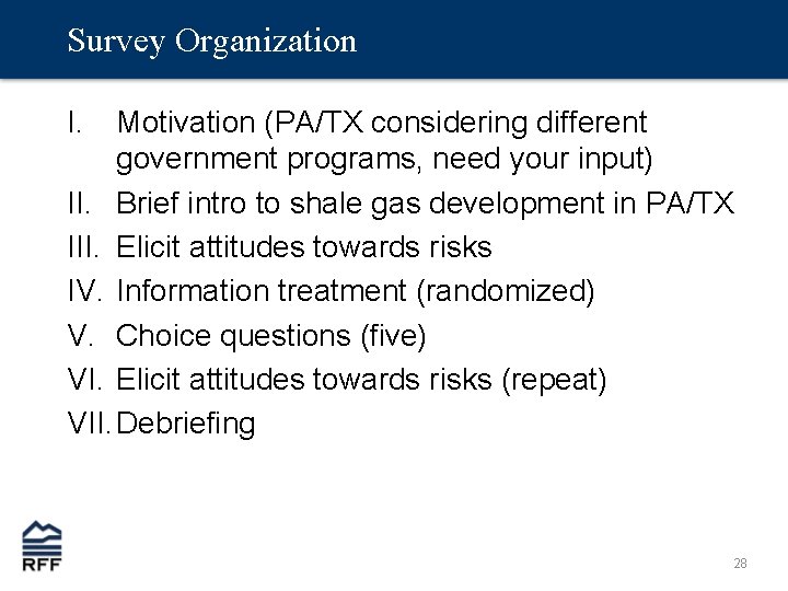 Survey Organization I. Motivation (PA/TX considering different government programs, need your input) II. Brief