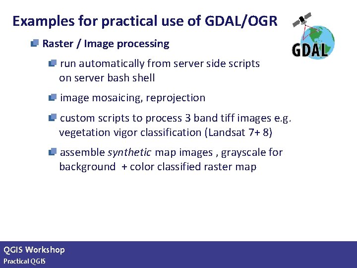 Examples for practical use of GDAL/OGR Raster / Image processing run automatically from server
