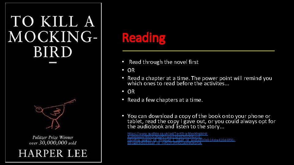 Reading • Read through the novel first • OR • Read a chapter at