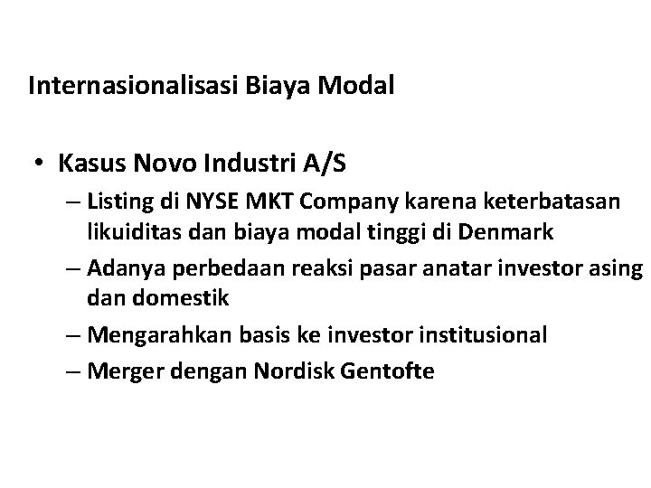 Internasionalisasi Biaya Modal • Kasus Novo Industri A/S – Listing di NYSE MKT Company