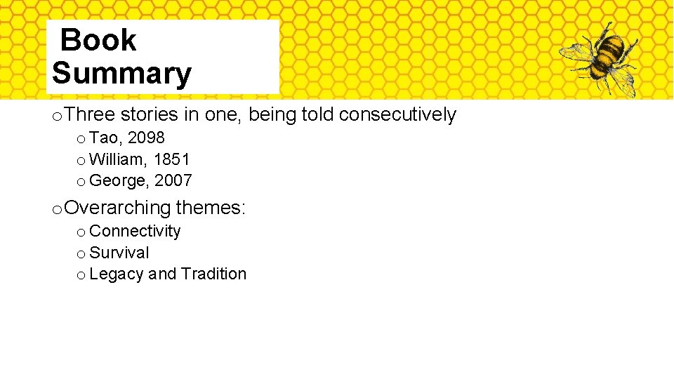 Book Summary o Three stories in one, being told consecutively o Tao, 2098 o