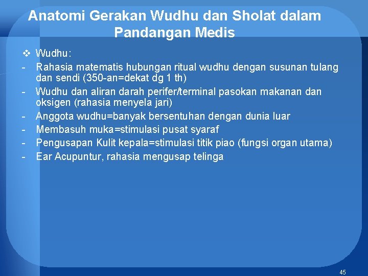 Anatomi Gerakan Wudhu dan Sholat dalam Pandangan Medis v Wudhu: - Rahasia matematis hubungan