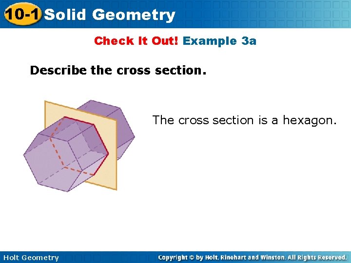 10 -1 Solid Geometry Check It Out! Example 3 a Describe the cross section.