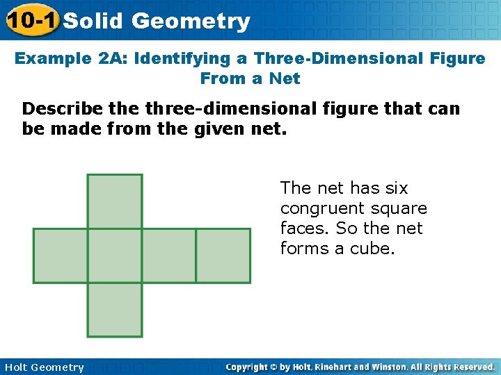 10 -1 Solid Geometry Example 2 A: Identifying a Three-Dimensional Figure From a Net