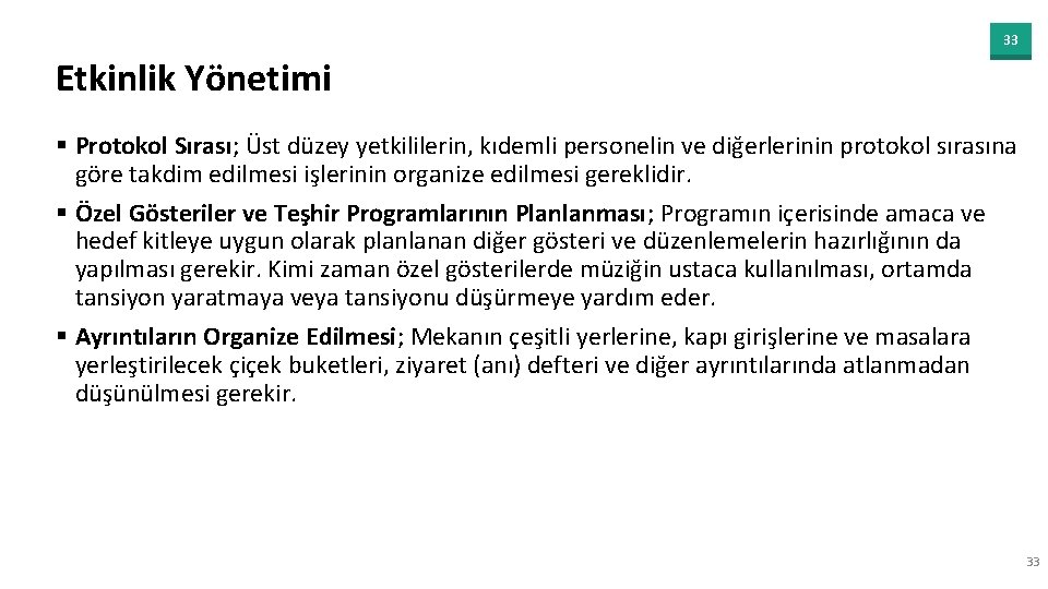 33 Etkinlik Yönetimi § Protokol Sırası; Üst düzey yetkililerin, kıdemli personelin ve diğerlerinin protokol