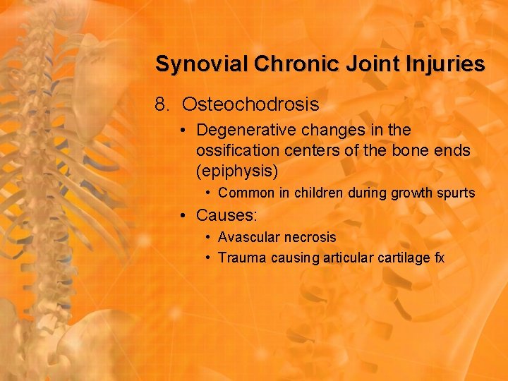 Synovial Chronic Joint Injuries 8. Osteochodrosis • Degenerative changes in the ossification centers of Synovial Chronic Joint Injuries 8. Osteochodrosis • Degenerative changes in the ossification centers of