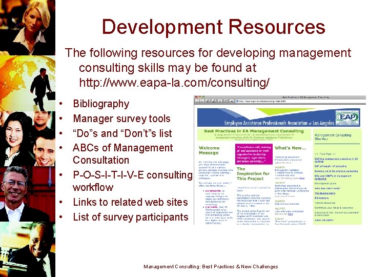 Development Resources The following resources for developing management consulting skills may be found at