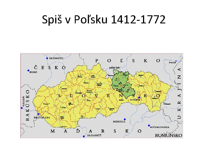 Spiš v Poľsku 1412 -1772 