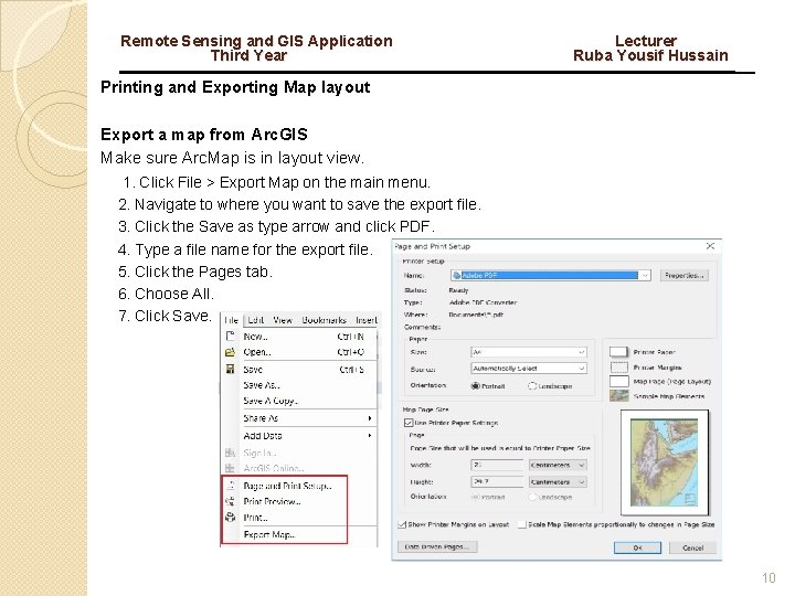 Remote Sensing and GIS Application Third Year Lecturer Ruba Yousif Hussain Printing and Exporting