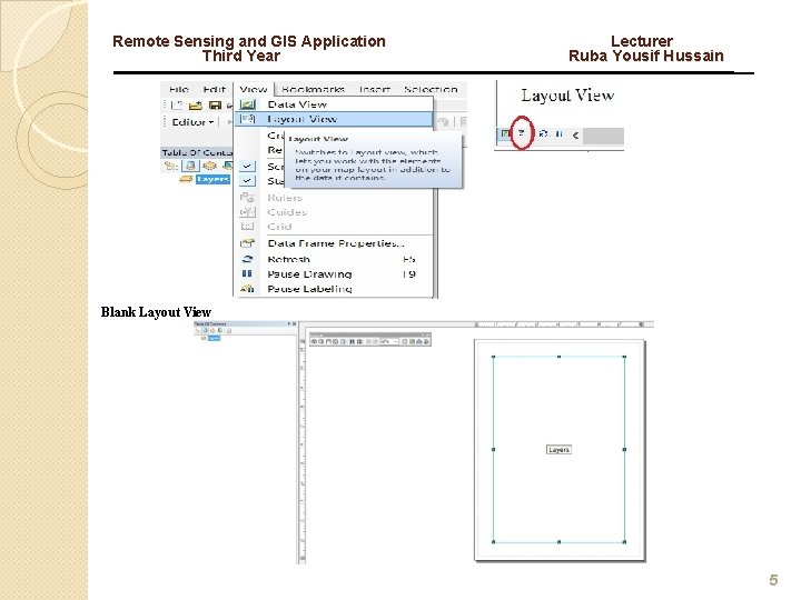 Remote Sensing and GIS Application Third Year Lecturer Ruba Yousif Hussain Blank Layout View