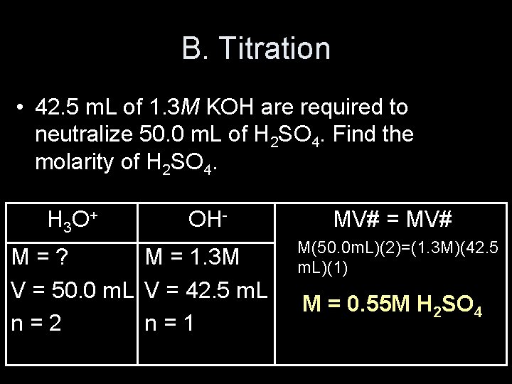 B. Titration • 42. 5 m. L of 1. 3 M KOH are required