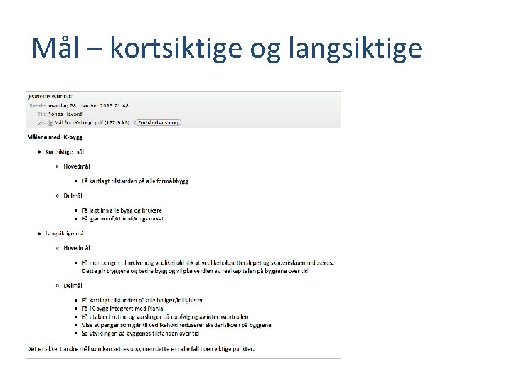 Mål – kortsiktige og langsiktige 