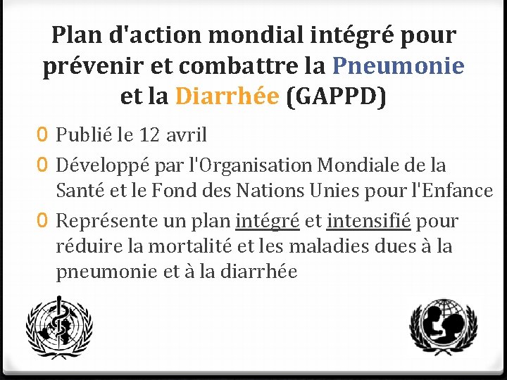 Plan d'action mondial intégré pour prévenir et combattre la Pneumonie et la Diarrhée (GAPPD)