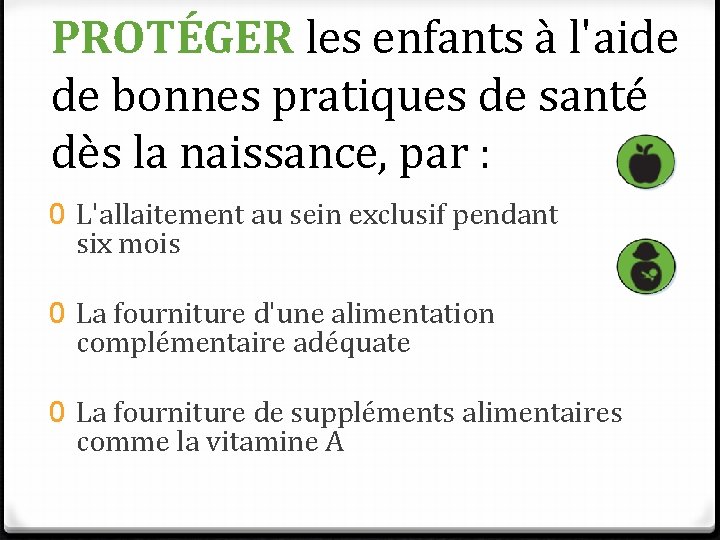 PROTÉGER les enfants à l'aide de bonnes pratiques de santé dès la naissance, par