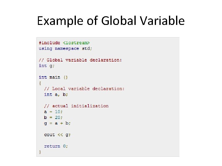 Example of Global Variable Example of Global Variable