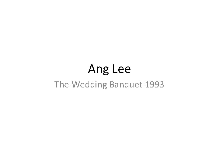 Ang Lee The Wedding Banquet 1993 