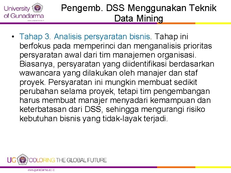 Pengemb. DSS Menggunakan Teknik Data Mining • Tahap 3. Analisis persyaratan bisnis. Tahap ini