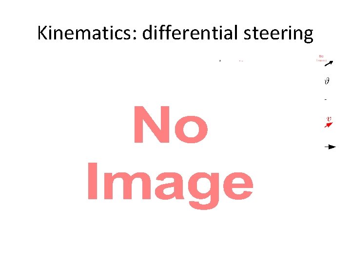 Kinematics: differential steering • 