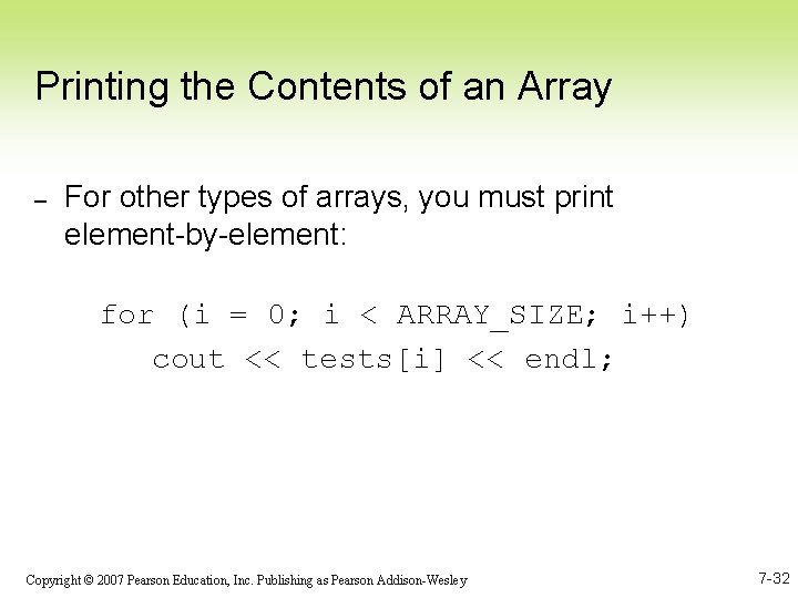 Printing the Contents of an Array – For other types of arrays, you must