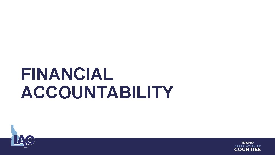 FINANCIAL ACCOUNTABILITY 