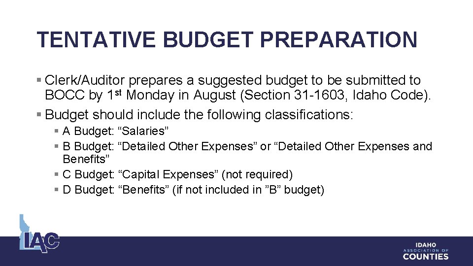 TENTATIVE BUDGET PREPARATION § Clerk/Auditor prepares a suggested budget to be submitted to BOCC