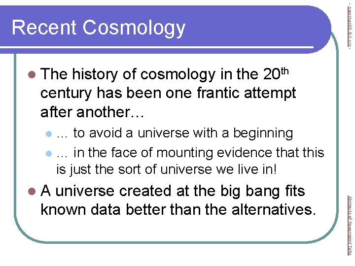 - newmanlib. ibri. org - Recent Cosmology l The history of cosmology in the