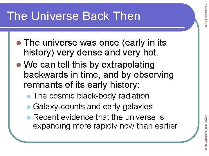 - newmanlib. ibri. org - The Universe Back Then l The universe was once