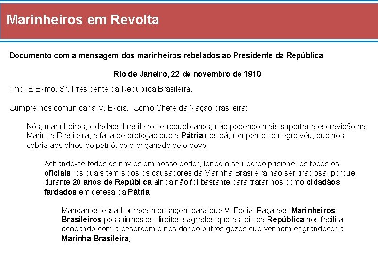 Marinheiros em Revolta Documento com a mensagem dos marinheiros rebelados ao Presidente da República.