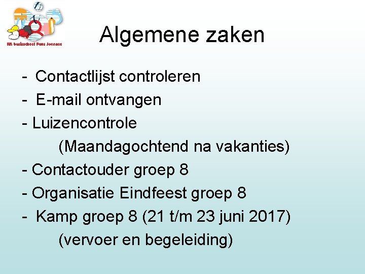 Algemene zaken - Contactlijst controleren - E-mail ontvangen - Luizencontrole (Maandagochtend na vakanties) -