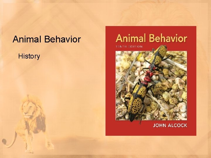 Animal Behavior History 