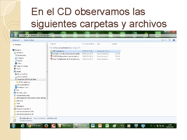 En el CD observamos las siguientes carpetas y archivos 