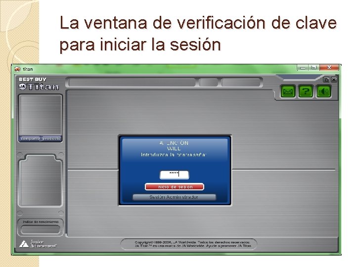 La ventana de verificación de clave para iniciar la sesión 