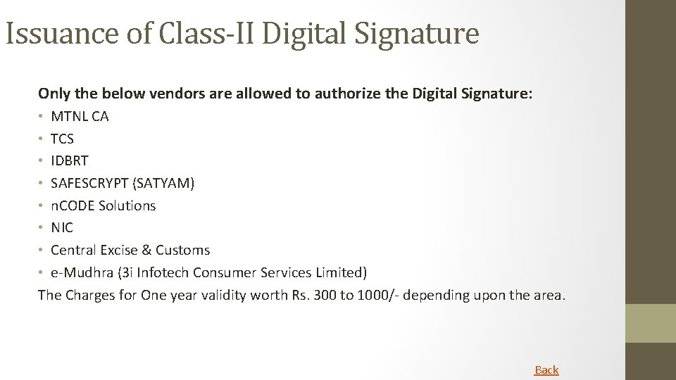 Issuance of Class-II Digital Signature Only the below vendors are allowed to authorize the
