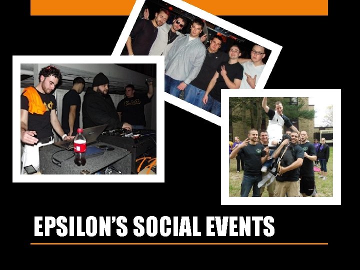 EPSILON’S SOCIAL EVENTS 