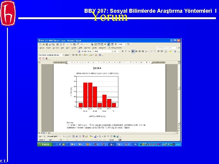 BBY 207: Sosyal Bilimlerde Araştırma Yöntemleri I Yorum Y. T. 