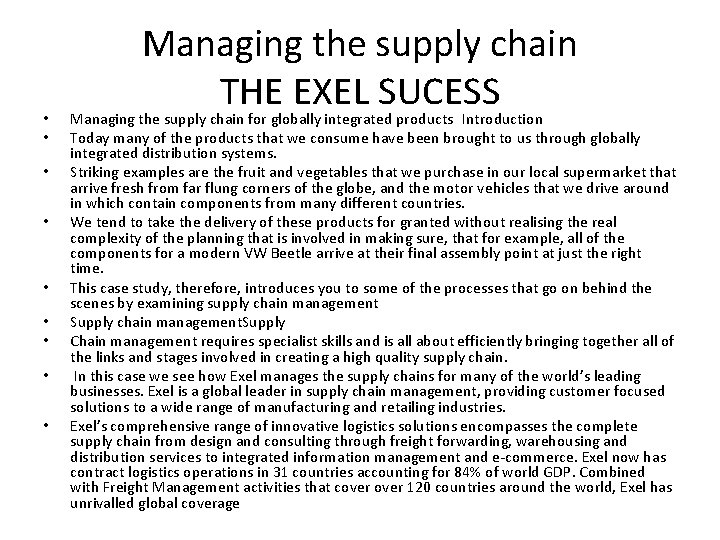  • • • Managing the supply chain THE EXEL SUCESS Managing the supply